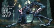 Bloodborne How To Beat Blood Starved Beast TheGamer