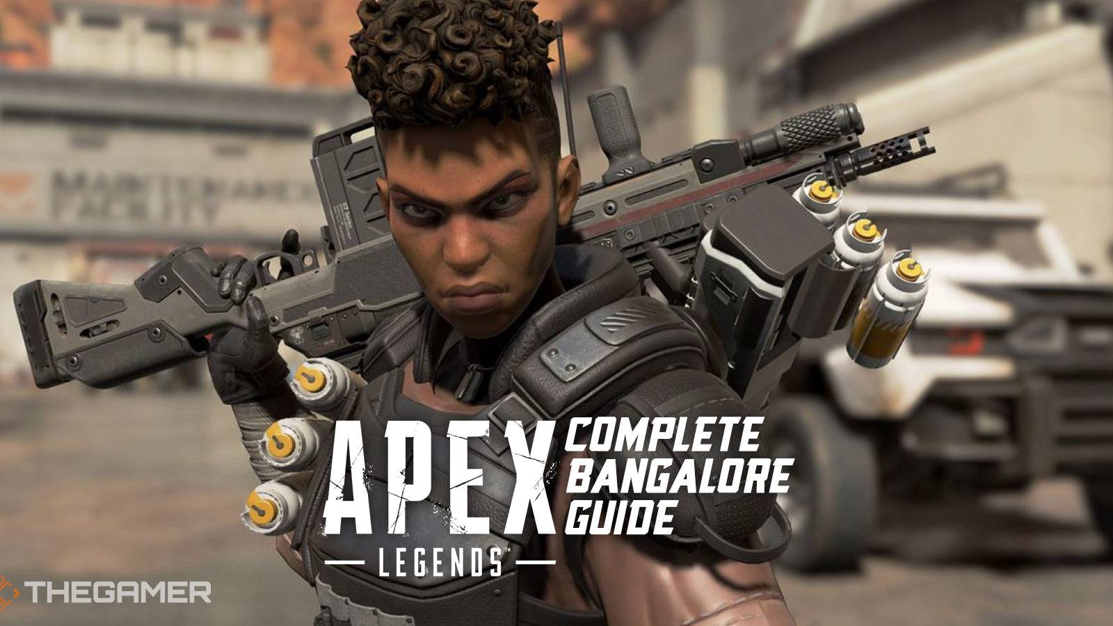 Apex Legends: Complete Bangalore Guide