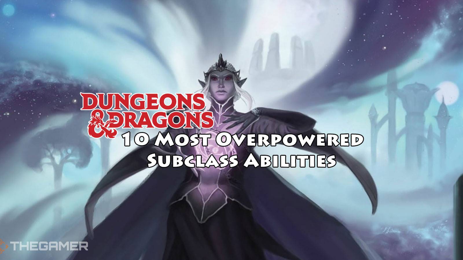 10 Most Overpowered Subclass Abilities In Dungeons & Dragons