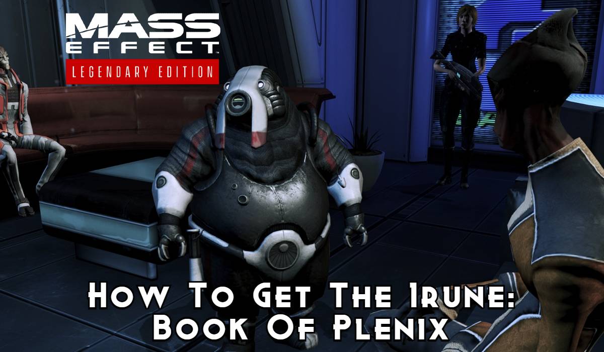 Mass Effect 3: How To Get The Irune: Book Of Plenix