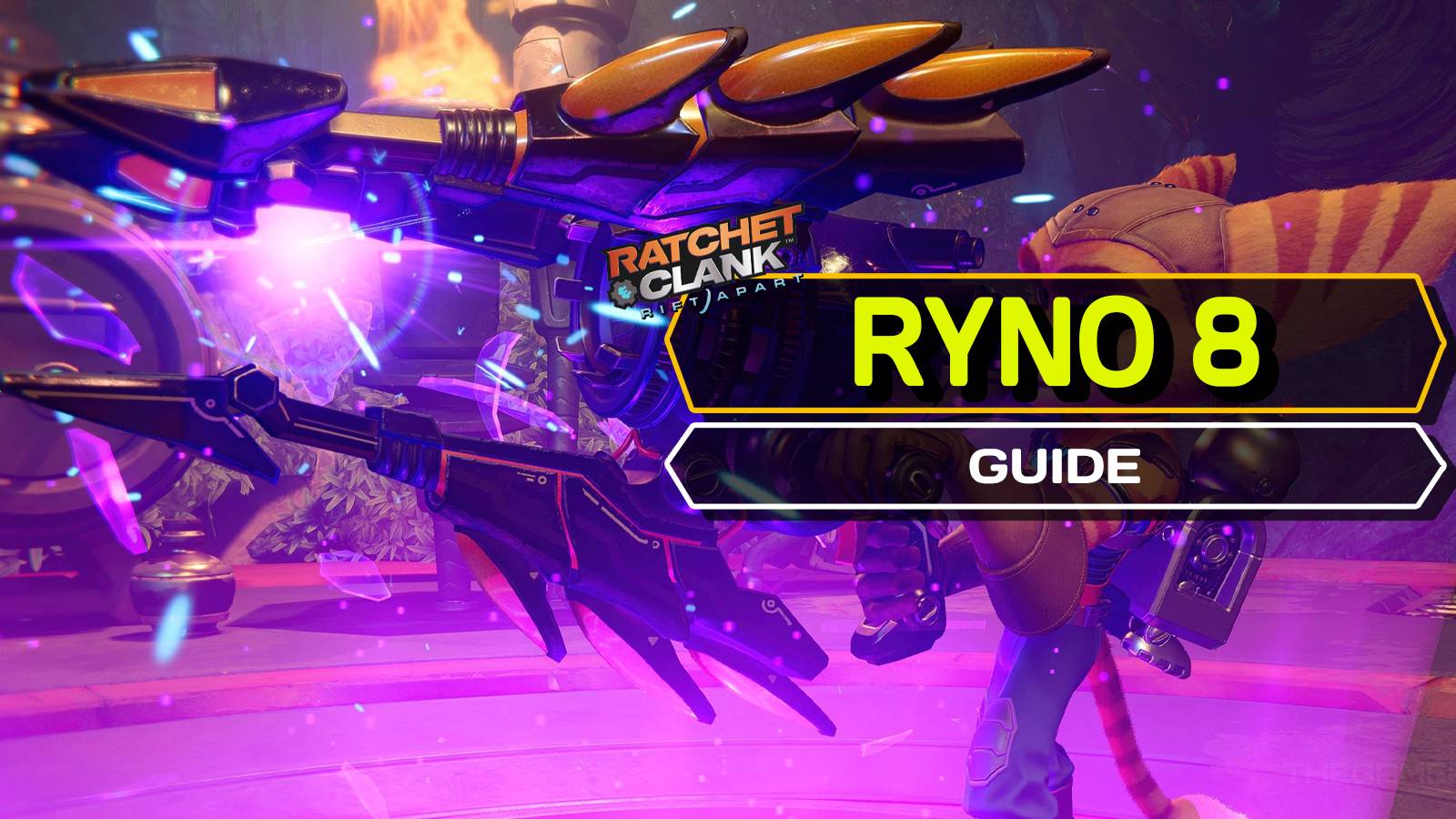 Ratchet & Clank: Rift Apart - How To Get The RYNO 8