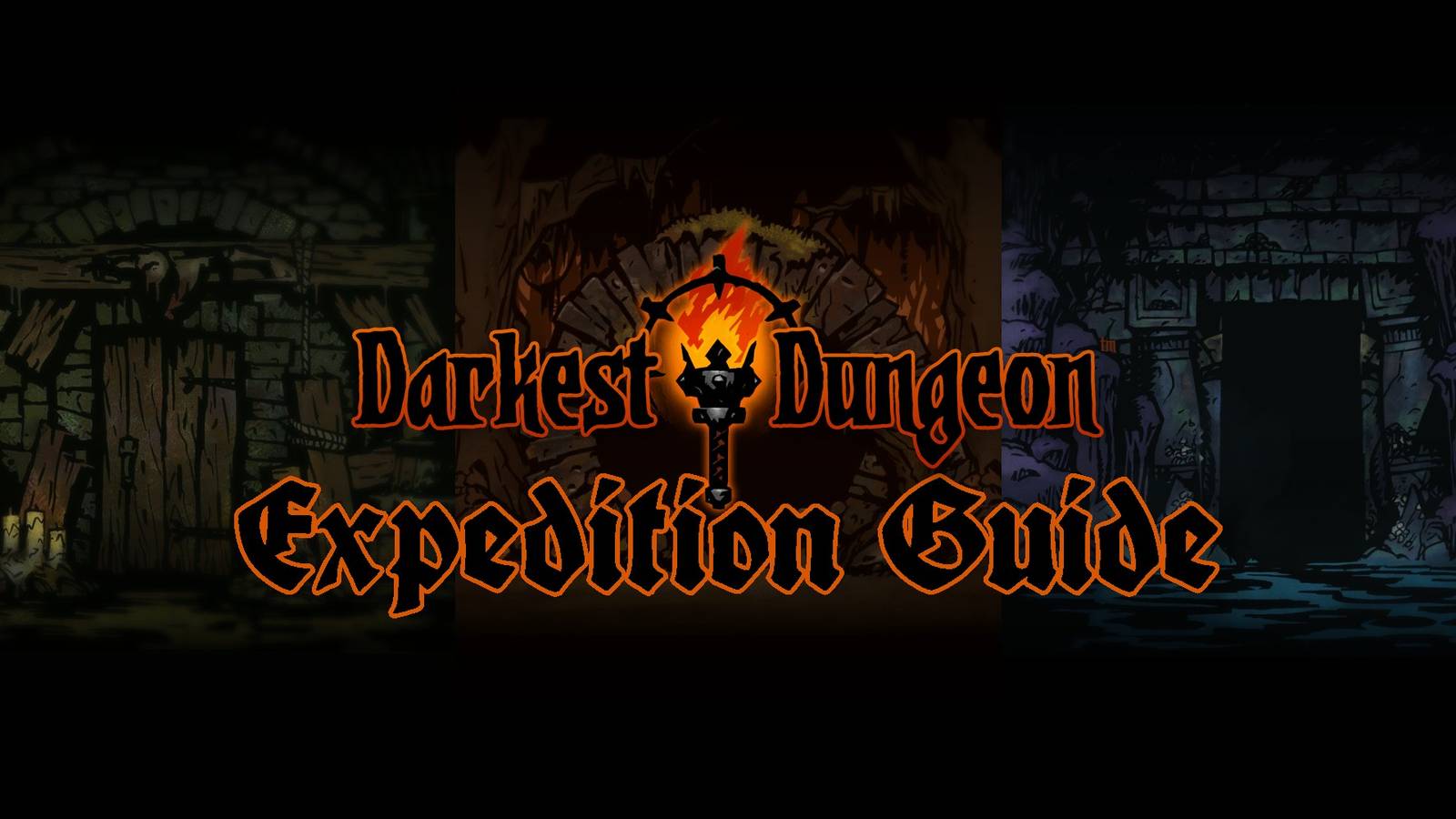 Darkest Dungeon: Expedition Tips And Guide