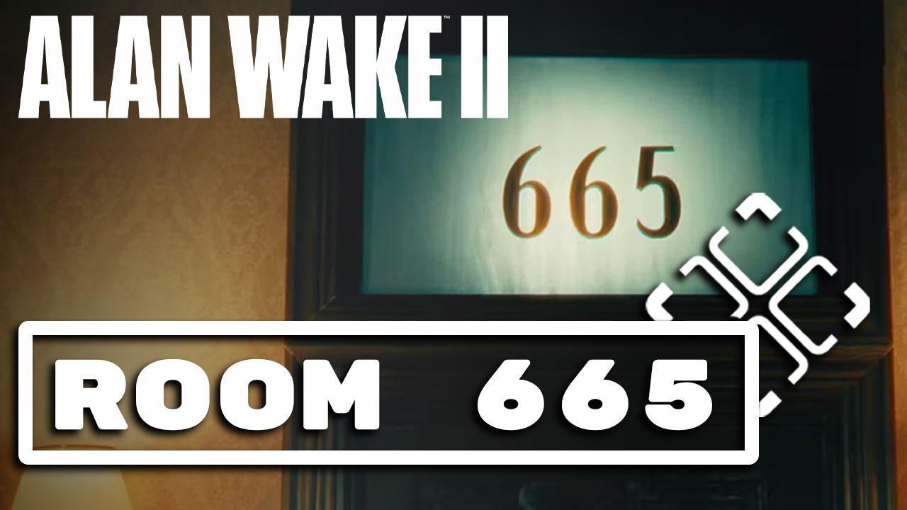 How To Complete Room 665 In Alan Wake 2