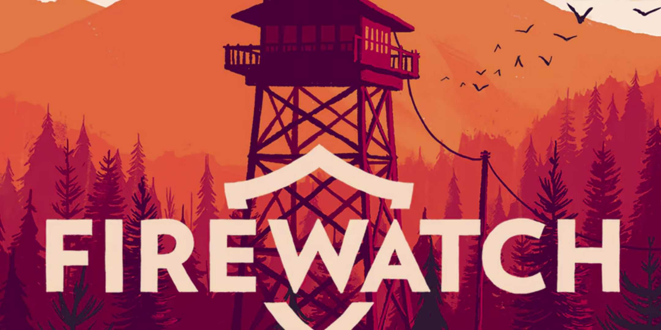 Fireatch Cover Best Video Games For Book Lovers