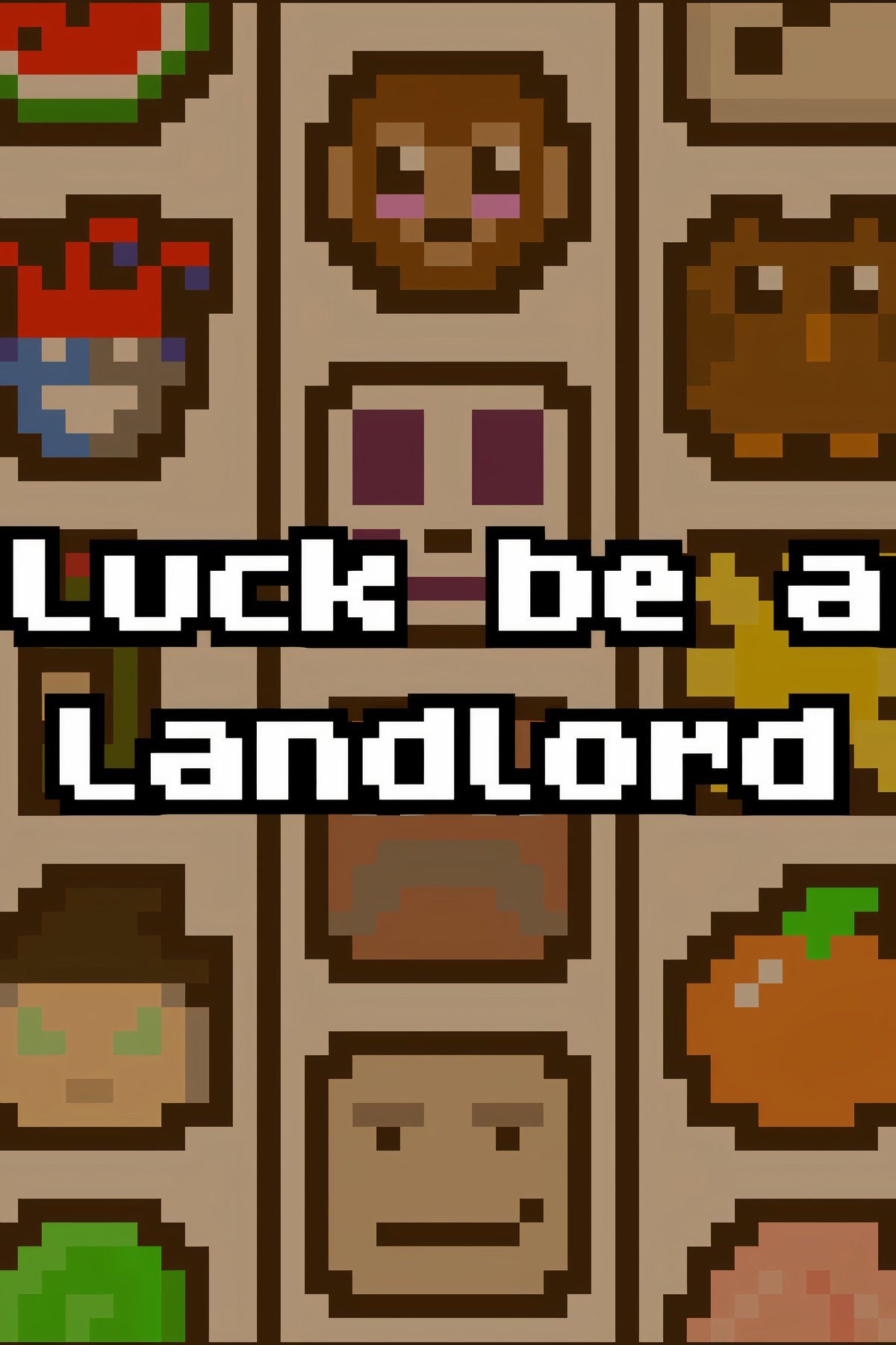 Luck Be A Landlord