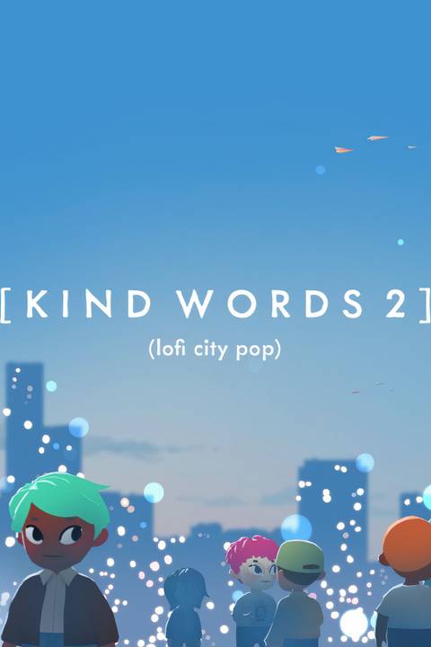 Kind Words 2 | TheGamer