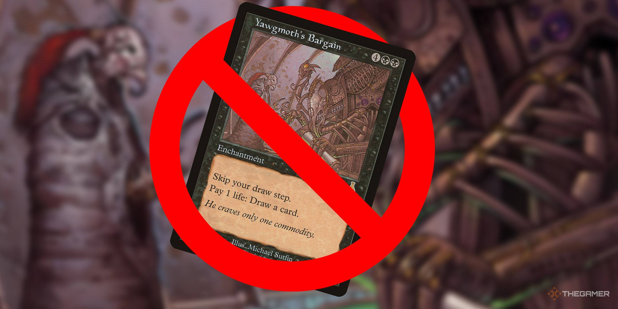 Why Did MTG Ban Yawgmoth's Bargain?