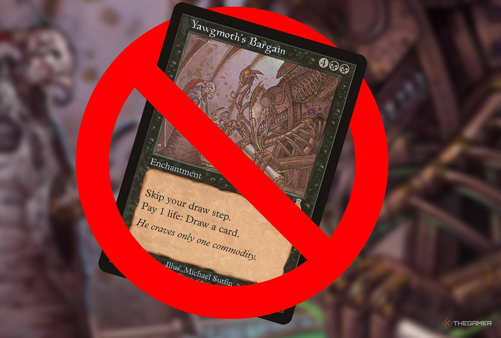 Why Did MTG Ban Yawgmoth's Bargain?