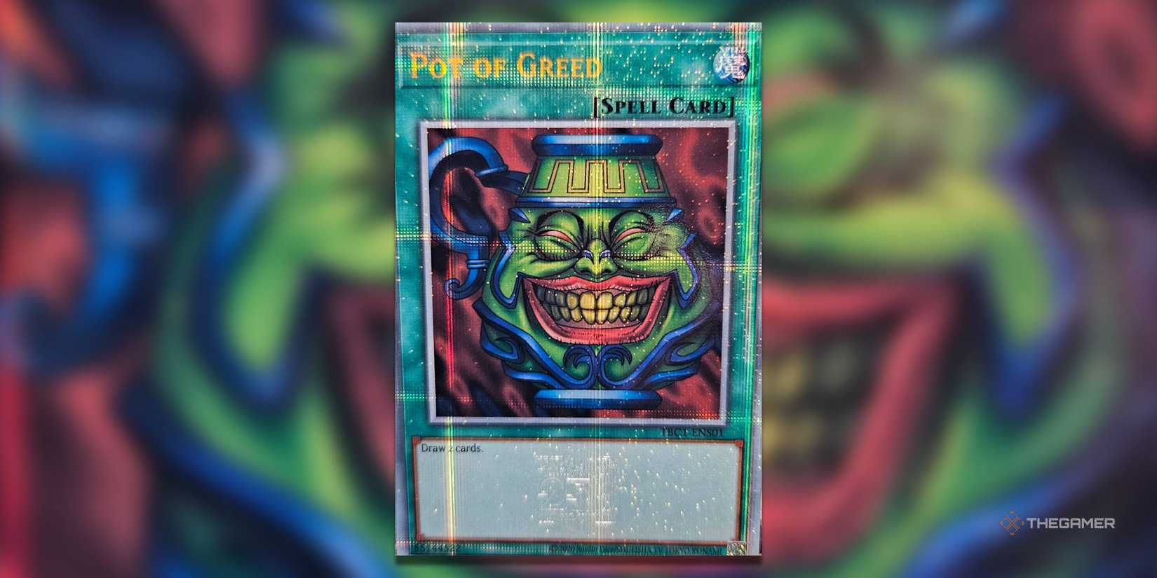 The Most Valuable Pot Of Greed Cards In Yu-Gi-Oh! The Most Valuable Pot Of Greed Cards In Yu-Gi-Oh!