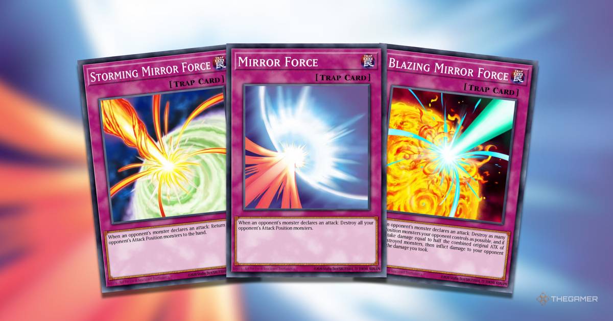 These Are The Best Mirror Force Cards For Your YGO TCG Deck These Are The Best Mirror Force Cards For Your YGO TCG Deck